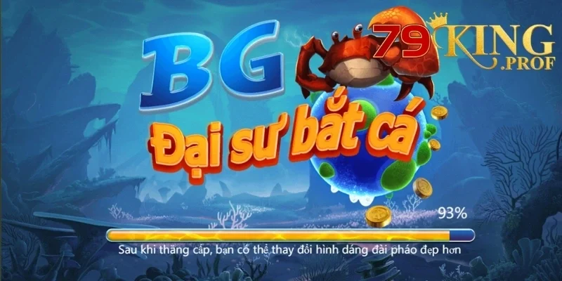 BG Đại sư bắn cá